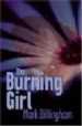 THE BURNING GIRL de BILLINGHAM, MARK 