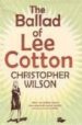 THE BALLAD OF LEE COTTON de WILSON, CHRISTOPHER 