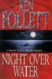 NIGHT OVER WATER de FOLLETT, KEN 