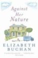 AGAINST HER NATURE de BUCHAN, ELIZABETH 