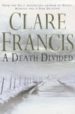 A DEATH DIVIDES di FRANCIS, CLARE 