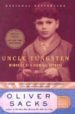 UNCLE TUNGSTEN: MEMORIES OF A CHEMICAL BOYHOOD de SACKS, OLIVER 