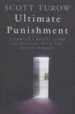 ULTIMATE PUNISHMENT de TUROW, SCOTT 