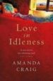 LOVE IN IDLENESS de CRAIG, AMANDA 
