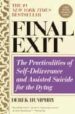FINAL EXIT: THE PRACTICALITIES OF SELF-DELIVERANCE AND ASSISTED S UICIDE FOR THE DYING (3RD ED) di HUMPHRY, DEREK 