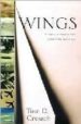 WINGS: A HISTORY OF AVIATION FROM KITES TO THE SPACE AGE de CROUCH, TOM D. 