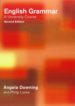 ENGLISH GRAMMAR: A UNIVERSITY COURSE di DOWNING, ANGELA  LOCKE, PHILIP 