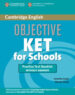 OBJECTIVE KET FOR SCHOOLS: PRACTICE TEST BOOKLET WITHOUT ANSWERS de CAPEL, ANNETTE  SHARP, WENDY 