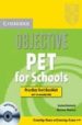 OBJECTIVE PET FOR SCHOOLS: PRACTICE TEST BOOKLET WITH ANSWERS / A UDIO CD de CAPEL, ANNETTE  SHARP, WENDY 