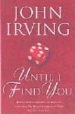 UNTIL I FIND YOU de IRVING, JOHN 