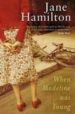 WHEN MADELINE WAS YOUNG de HAMILTON, JANE 