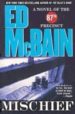 MISCHIEF di MCBAIN, ED 
