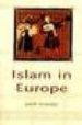 ISLAM IN EUROPE di GOODY, JACK 