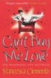 CAN T BUY ME LOVE di CLEMENTIS, FRANCESCA 