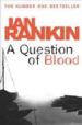 A QUESTION OF BLOOD de RANKIN, IAN 