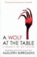 A WOLF AT THE TABLE: A MEMOIR OF MY FATHER di BURROUGHS, AUGUSTEN 