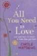 ALL YOU NEED IS LOVE di MATTHEWS, CAROLE 