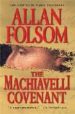 THE MACHIAVELLI COVENANT di FOLSOM, ALLAN 