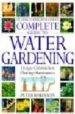THE AMERICAN HORTICULTURAL SOCIETY COMPLETE GUIDE TO WATER GARDEN ING: DESIGN, CONSTRUCTION, PLANTING, MAINTENANCE de ROBINSON, PETER 
