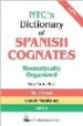 NTC'S DICTIONARY OF SPANISH COGNATES: THEMATICALLY ORGANISED di NASH, ROSE 