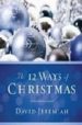 THE 12 WAYS OF CHRISTMAS di JEREMIAH, DAVID 