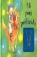 MI PONI PREFERIDO (INCLUYE COLGANTE) de GOLDSACK, GABY 
