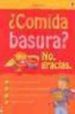 COMIDA BASURA? NO, GRACIAS di VV.AA. 