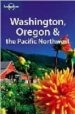 WASHINGTON OREGON & THE PACIFIC (LONELY PLANET. TRAVEL GUIDES) (4 TH ED.) di VV.AA. 