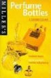 PERFUME BOTTLES di MARSH, MADELEINE 