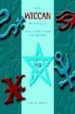 THE WICCAN HANDBOOK: A PRACTICAL GUIDE TO CREATING MAGIC AND MYST ERY di BOWES, SUSAN 