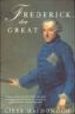 FREDERICK THE GREAT: A LIFE IN DEAD AND LETTER di MACDONOGH, GILES 