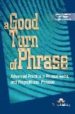 A GOOD TURN OF PHRASE. STUDENT S BOOK (ADVANCED PRACTICE IN PHRAS AL VERBS & PREPOSITIONAL PHRASES) di EVANS, VIRGINIA 