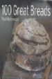 100 GREAT BREADS di HOLLYWOOD, PAUL 