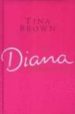 DIANA CHRONICLES di BROWN, TINA 