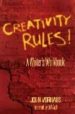 CREATIVITY RULES!: A WRITER'S WORKBOOK di VORHAUS, JOHN 