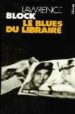 LE BLUES DU LIBRAIRE de BLOCK, LAWRENCE 
