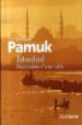 ISTANBUL: SOUVENIRS D UNE VILLE di PAMUK, ORHAN 