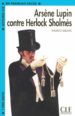 ARSENE LUPIN CONTRE SHERLOCK HOLMES (LECTURES CLE EN FRANAIS FAC ILE: NIVEAU 2) de LEBLANC, MAURICE 