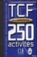 TCF:TEST DE CONNAISSANCE DU FRANAIS. 250 ACTIVITIES (CD-AUDIO) di VV.AA. 