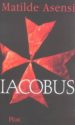IACOBBUS di ASENSI, MATILDE 