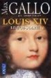 LOUIS XIV LE ROI-SOLEIL de GALLO, MAX 