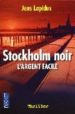 STOCKHOLM NOIR. VOLUME 1, L ARGENT FACILE di LAPIDUS, JENS 