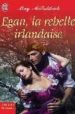 EGAN LA REBELLE IRLANDAISE de MCGOLDRICK, MAY 