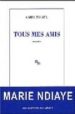TOUS MES AMIS de NDIAYE, MARIE 