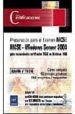 PREPARACION PARA EL EXAMEN MCSE. MCSE-WINDOWS SERVER 2003 PARA LO S CANDIDATOS CERTIFICADOS MCSE EN WINDOWS 2000 (EXAMEN N 70-296)(INCLUYE CD-ROM) di VV.AA. 