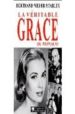 LA VERITABLE GRACE DE MONACO di MEYER-STABLEY, BERTRAND 