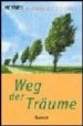 WEG DER TRUME di SPARKS, NICHOLAS 