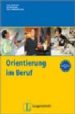 ORIENTIERUNG IM BERUF di KAUFFMAN, S.E  ROHRMANN, L. 