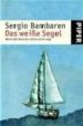 DAS WEIBE SEGEL di BAMBAREN, SERGIO 