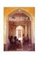 EGYPT STYLE: EXTERIORS INTERIORS DETAILS (EDICION TRILINGE) di TASCHEN, ANGELIKA 